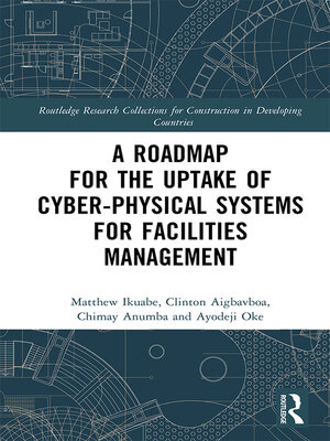 cover image of A Roadmap for the Uptake of Cyber-Physical Systems for Facilities Management